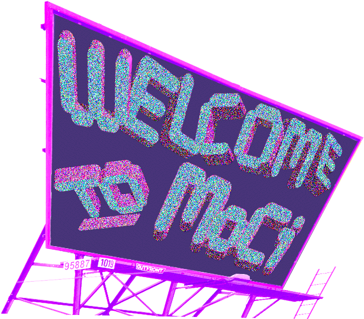 billboard that says welcome to moci